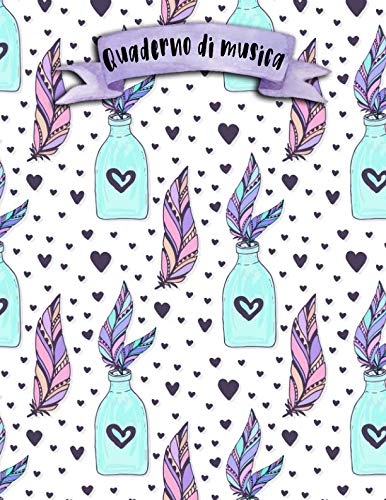 Quaderno di musica: A4 -108 pagine - 12 pentagrammi per pagina - Boho e Doodles Arts & Music