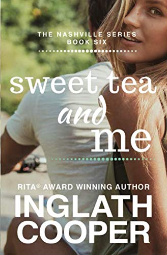 The Nashville Series - Book Six - Sweet Tea and Me Contemporary literature
