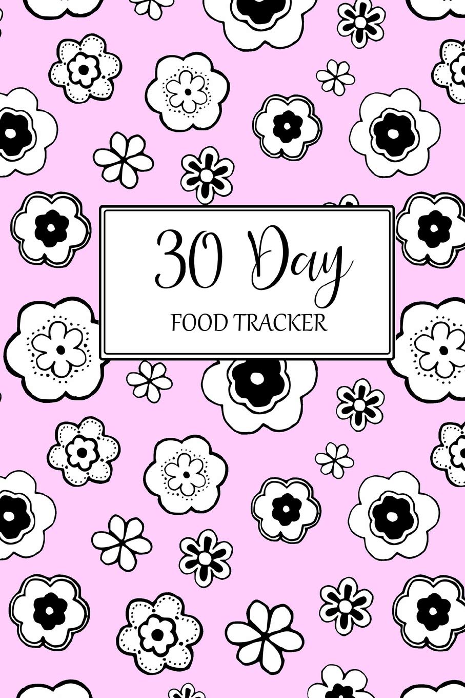 30 Day Food Tracker: Pink cover Health, Nutrition & Fitness