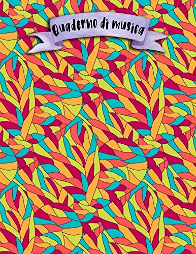 Quaderno di musica: A4 -108 pagine - 12 pentagrammi per pagina - Boho e Doodles Arts & Music