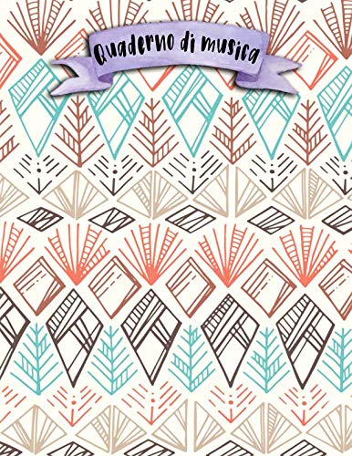 Quaderno di musica: A4 -108 pagine - 12 pentagrammi per pagina - Boho e Doodles Arts & Music