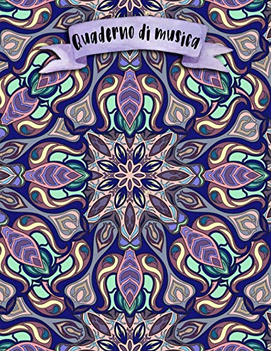 Quaderno di musica: A4 -108 pagine - 12 pentagrammi per pagina - Boho e Doodles Arts & Music