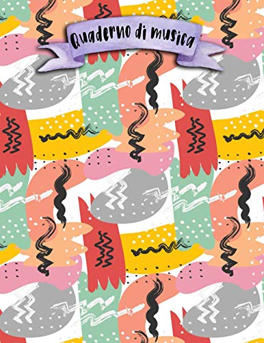 Quaderno di musica: A4 -108 pagine - 12 pentagrammi per pagina - Boho e Doodles Arts & Music