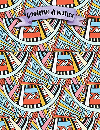 Quaderno di musica: A4 -108 pagine - 12 pentagrammi per pagina - Boho e Doodles Arts & Music