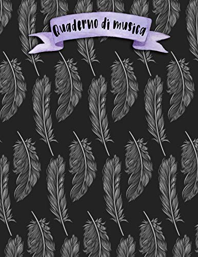 Quaderno di musica: A4 -108 pagine - 12 pentagrammi per pagina - Boho e Doodles Arts & Music