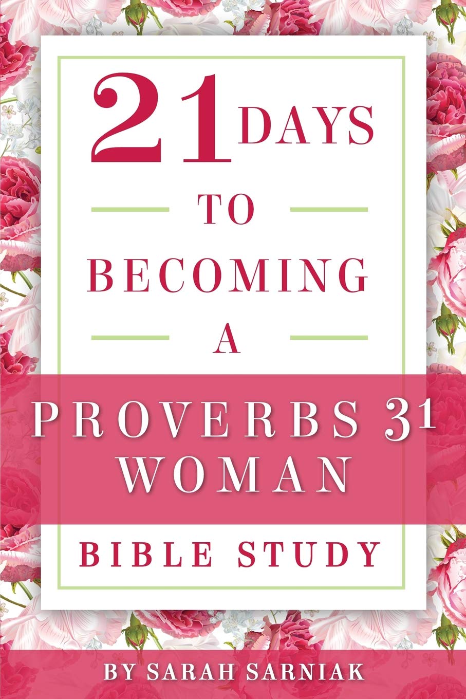 21 Days to Becoming a Proverbs 31 Woman Bible Study Social Sciences