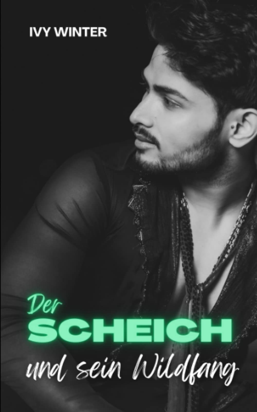 Der Scheich und sein Wildfang: Billionaire Wüstenprinzen Action & Adventure