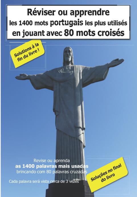 Réviser ou apprendre les 1400 mots portugais les plus utilisés en jouant avec 80 mots croisés: Revise ou aprenda as 1400 palavras mais usadas brincando com 80 palavras cruzadas book