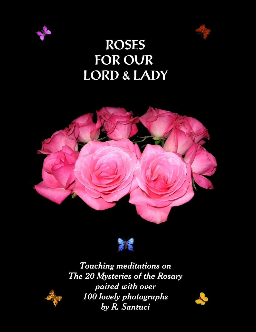 Roses For Our Lord and Lady Photography