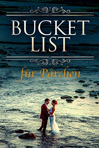 Pärchen Bucket List: 100 Dinge die wir zusammen erleben wollen - Die Bucket List für Paare mit zusätzlich 50 Ideen für Paaraktivitäten Tiptoi & Games