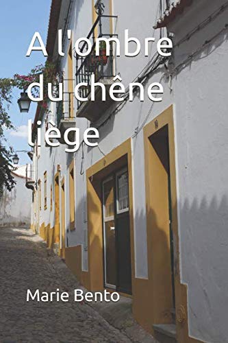 A l'ombre du chêne liège Contemporary Romance