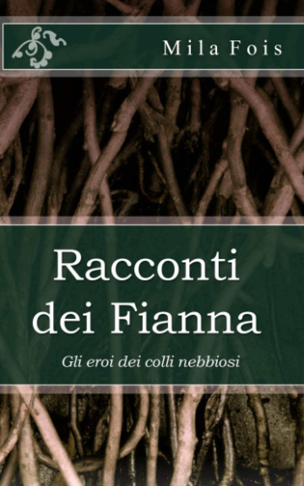 Racconti dei Fianna: Gli eroi dei colli nebbiosi book