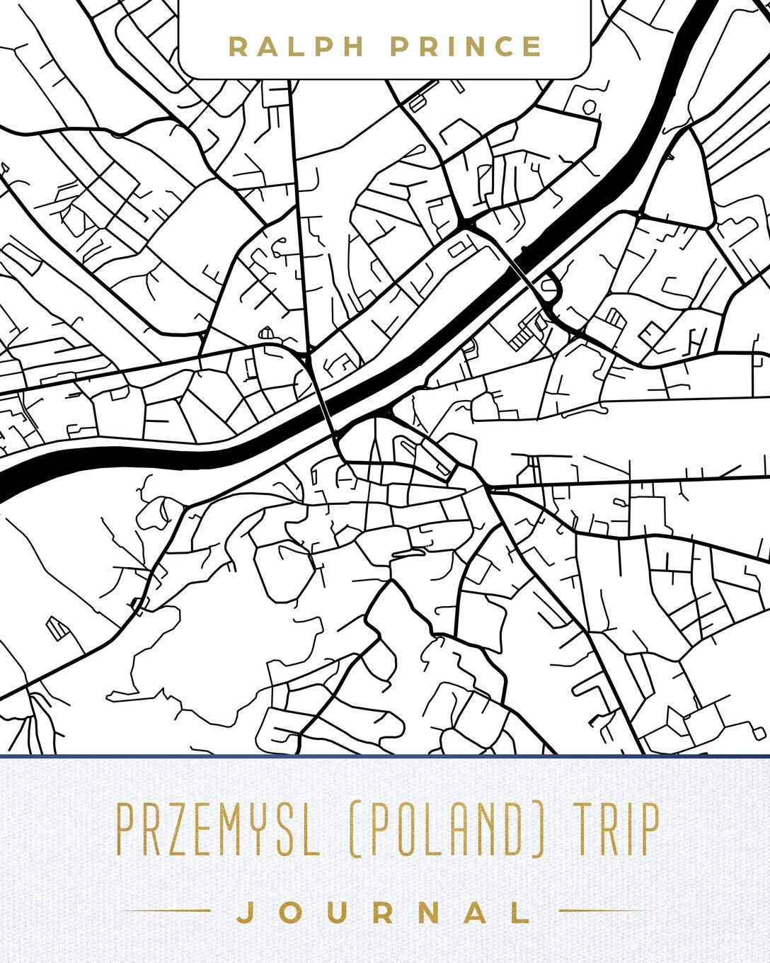 PrzeMysl (Poland) Trip Journal: Lined Travel Journal/Diary/Notebook With PrzeMysl (Poland) Map Cover Art Maps & Plans