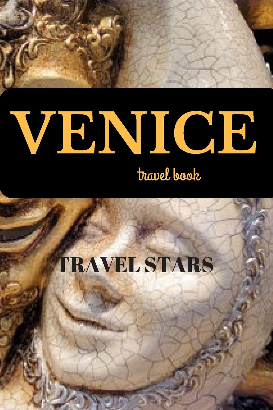 VENICE TRAVEL BOOK: Travel Journal Essays & Short Stories
