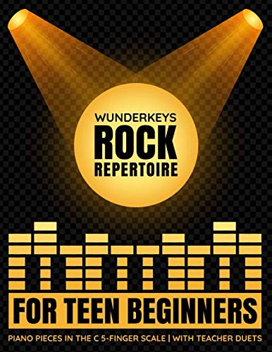 WunderKeys Rock Repertoire For Teen Beginners: Piano Pieces In The C 5-Finger Scale | With Teacher Duets Sheet Music