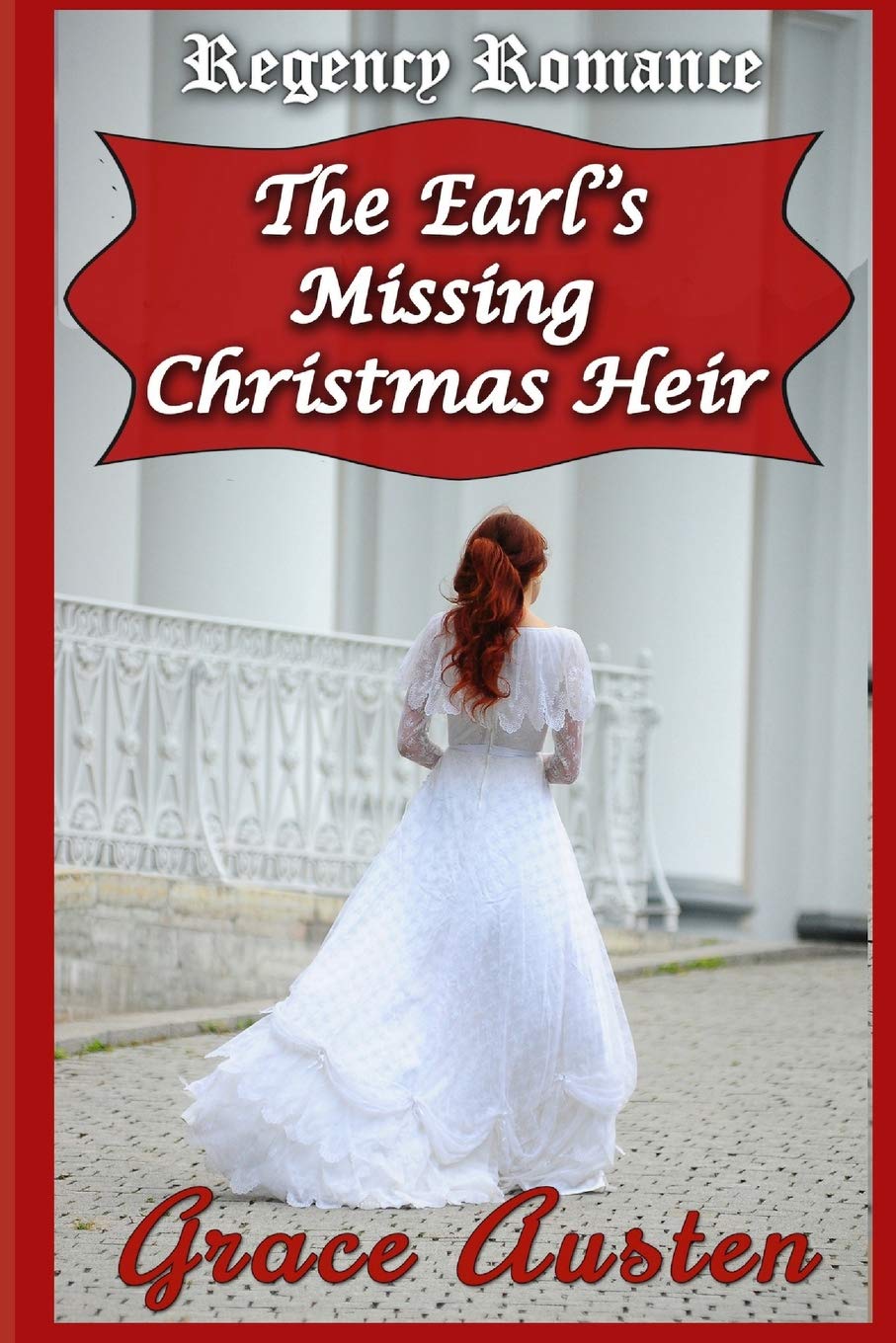 The Earl's Missing Christmas Heir: Regency Romance: Regency Christmas Historical Fiction