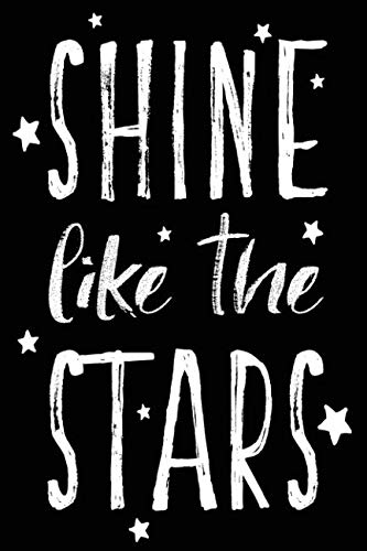 Shine Like the Stars: Inspiring Motivational Journal Lifestyle