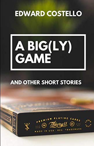 A Big(ly) Game and Other Short Stories Essays & Short Stories