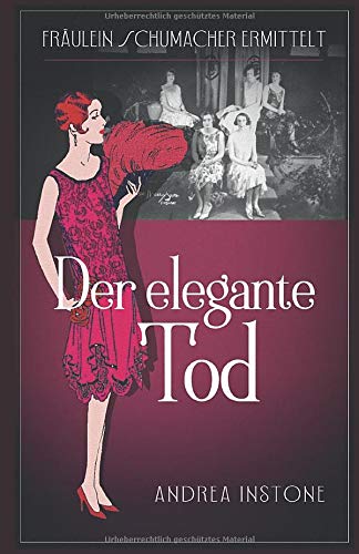 Der elegante Tod (Fräulein Schumacher, Band 3) Historical Fiction