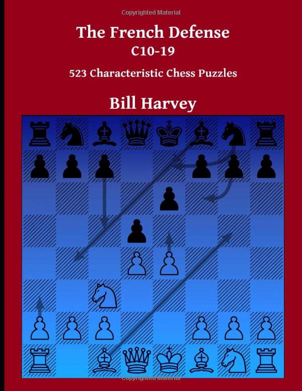 The French Defense C10-19: 523 Characteristic Chess Puzzles Leisure & Fun