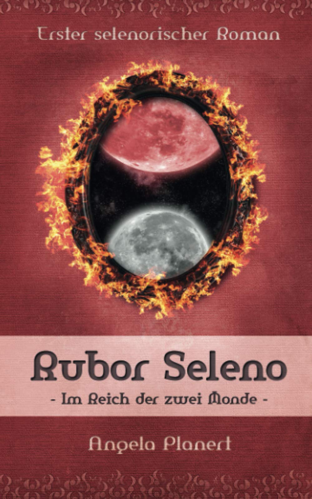 Rubor Seleno: Im Reich der zwei Monde (Selenorischer Roman, Band 1) Action & Adventure