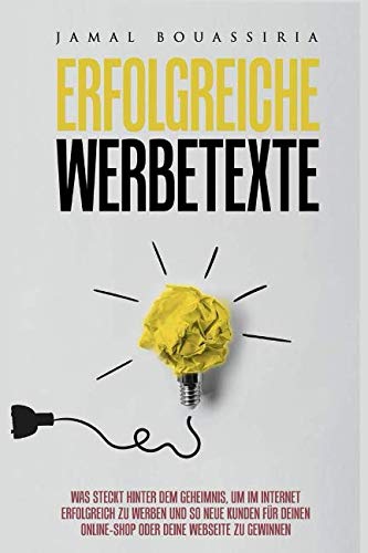 Erfolgreiche Werbetexte: Was steckt hinter dem Geheimnis, um im Internet erfolgreich zu werben und so neue Kunden für deinen Online-Shop oder deine Webseite zu gewinnen. Business, Finance & Career