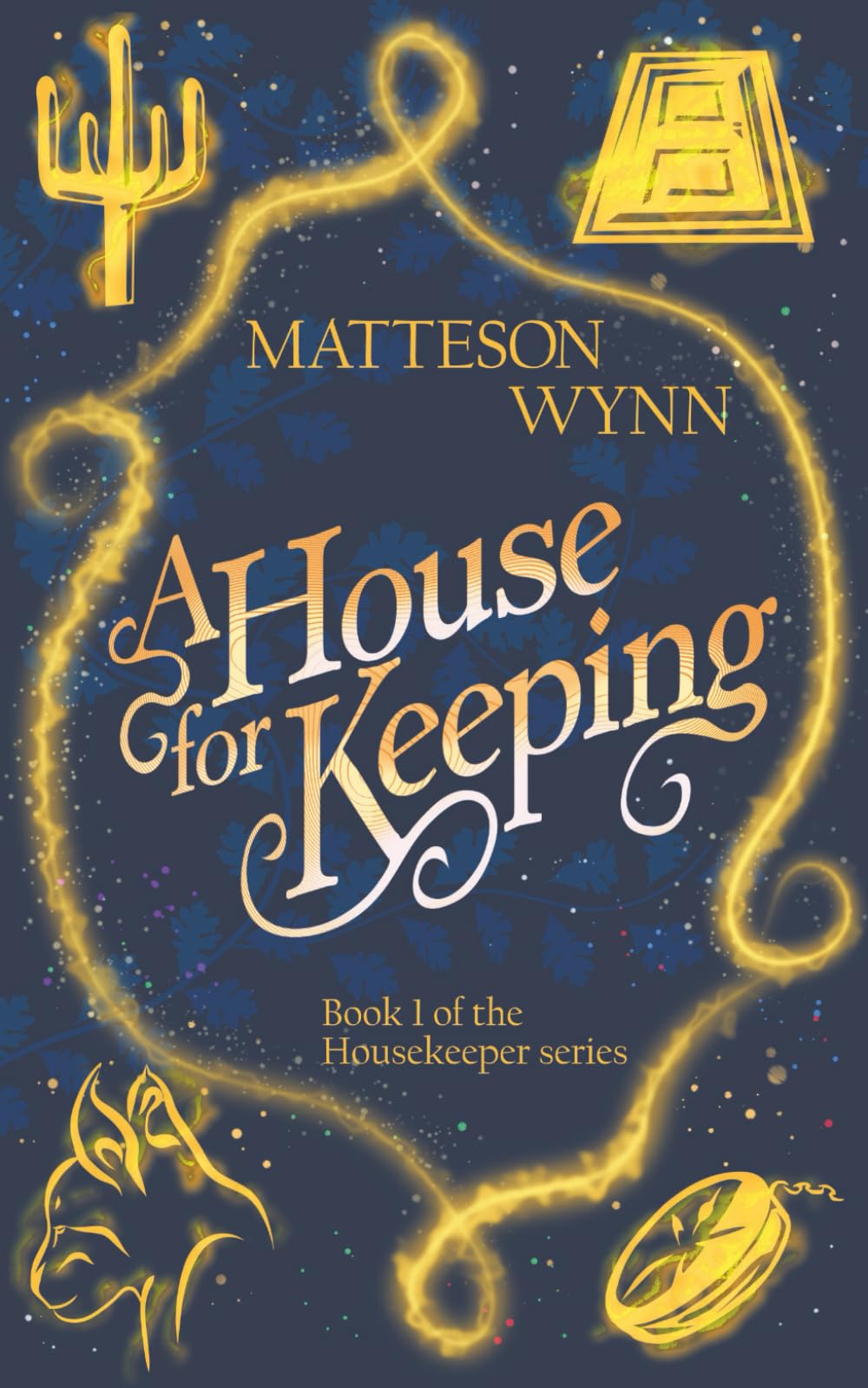 A House for Keeping: an urban fantasy book
