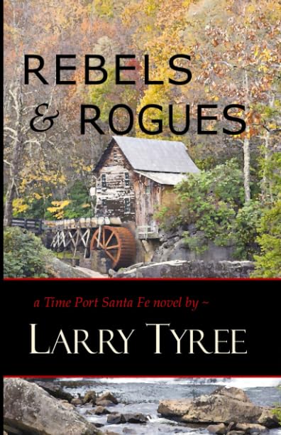 Rebels & Rogues (Time Port Santa Fe, Band 3) Contemporary literature