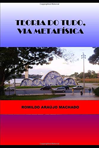 TEORIA DO TUDO, VIA METAFÍSICA Philosophy