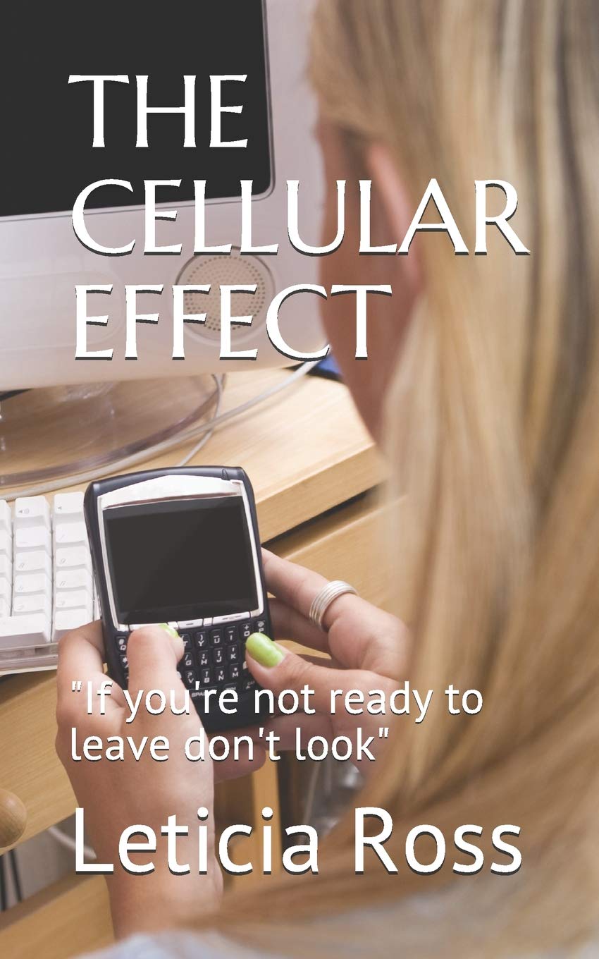 THE CELLULAR EFFECT: "If you're not ready to leave don't look" Art & Literature
