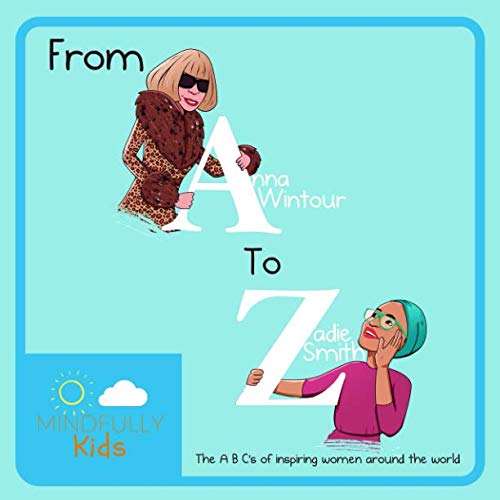 From Anna Wintour to Zadie Smith: The A B C's of Inspirational Women Around the World Study Guides