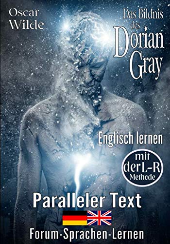 Das Bildnis des Dorian Gray - Englisch lernen mit der L-R Methode: Zweisprachig Deutsch Englisch Foreign Languages ​​& Dictionaries