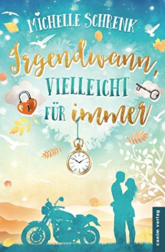 Irgendwann, vielleicht für immer (Die Himmelslicht Reihe, Band 7) Contemporary literature
