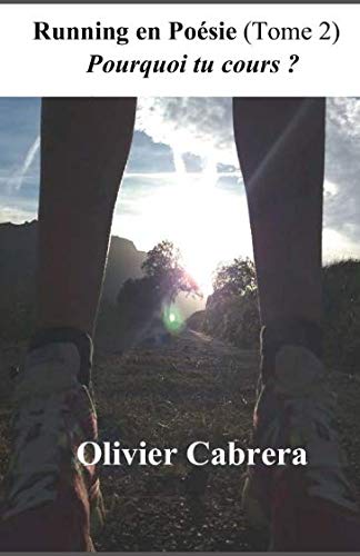 Running en Poésie (Tome 2) : Pourquoi tu cours? book