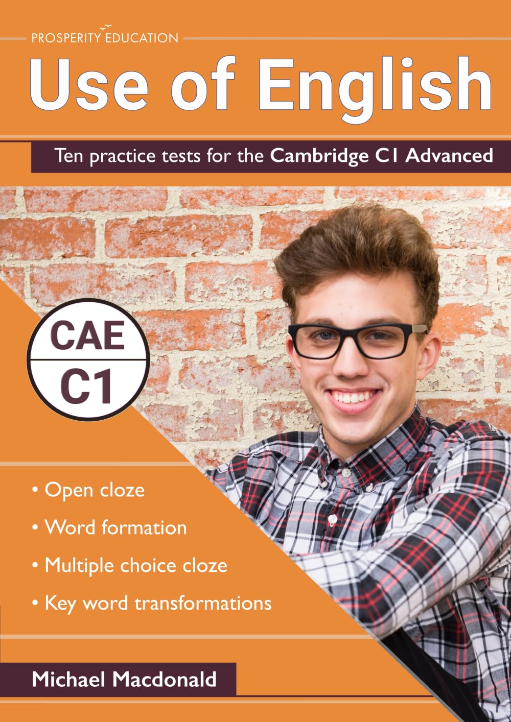 Use of English: Ten practice tests for the Cambridge C1 Advanced (Cambridge C1 English) Foreign Languages ​​& Dictionaries