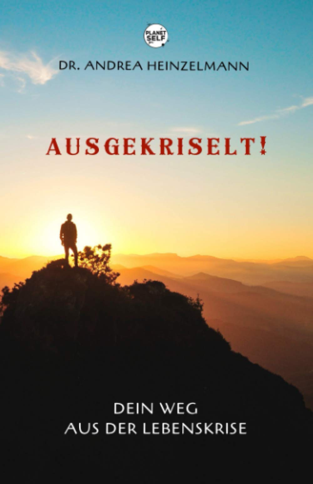 Ausgekriselt!: Dein Weg aus der Lebenskrise Health, Nutrition & Fitness