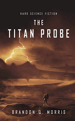 The Titan Probe: Hard Science Fiction (Ice Moon, Band 2) Fantasy & Sci-Fi