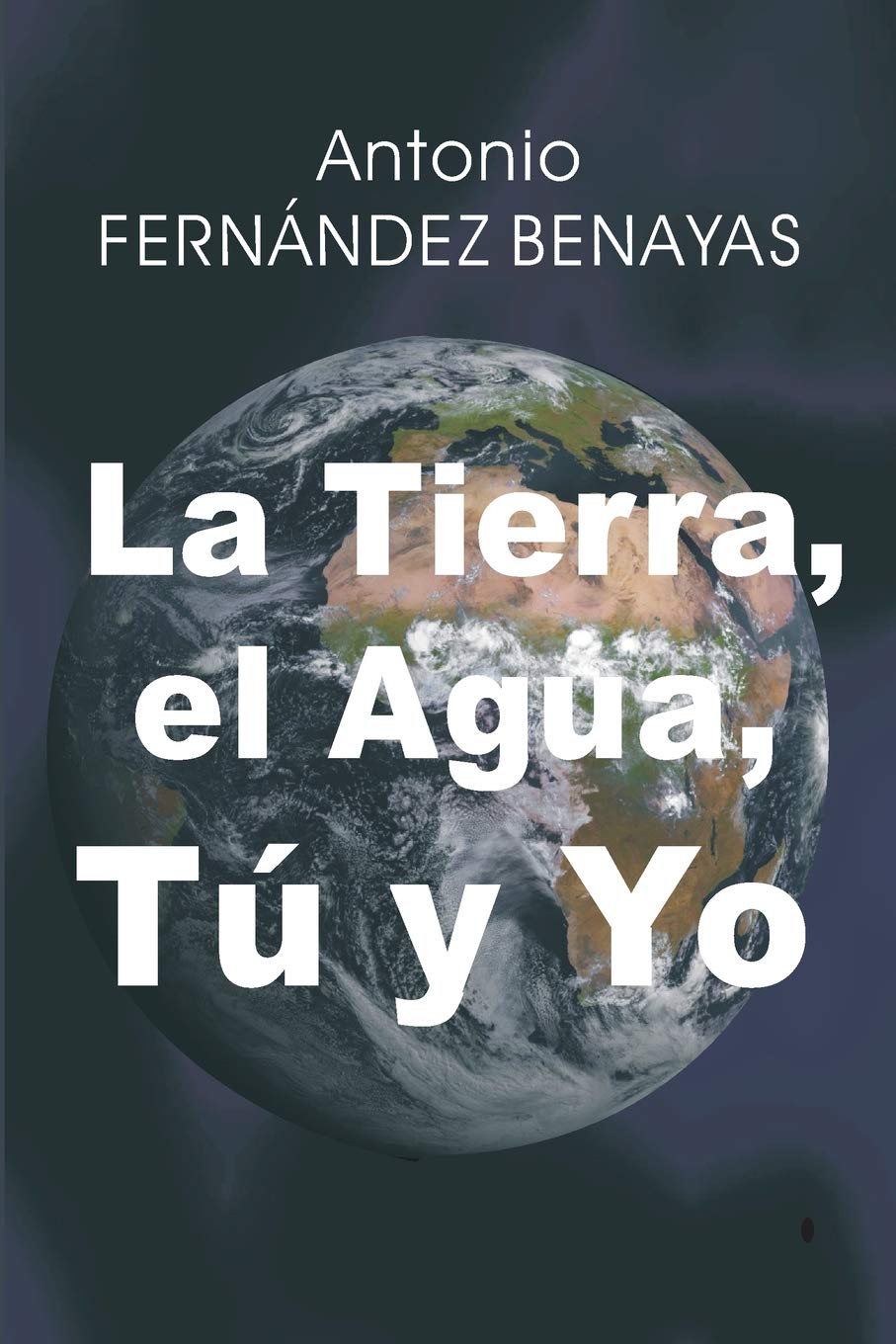 LA TIERRA, EL AGUA, TÚ Y YO: Urgencias y desafíos del Tercer Milenio Politics & History