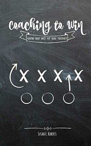 Coaching to Win: Giving Your Best for Your Teachers Education & Training