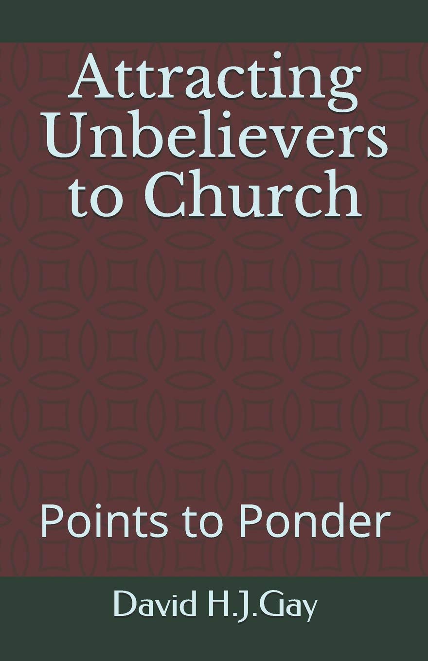 Attracting Unbelievers to Church: Points to Ponder Religion & Esotericism