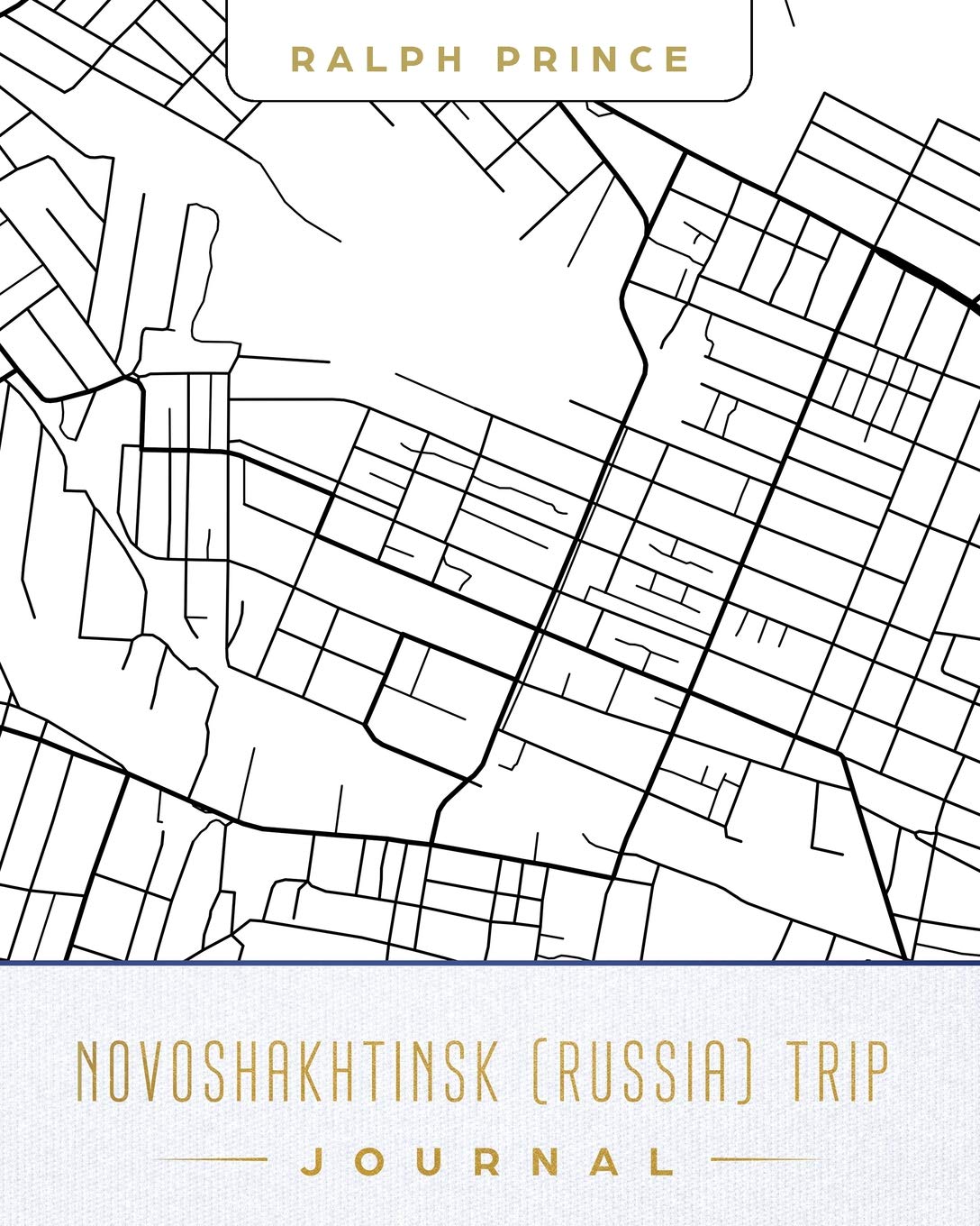 Novoshakhtinsk (Russia) Trip Journal: Lined Novoshakhtinsk (Russia) Vacation/Travel Guide Accessory Journal/Diary/Notebook With Novoshakhtinsk (Russia) Map Cover Art Leisure, Home & Garden