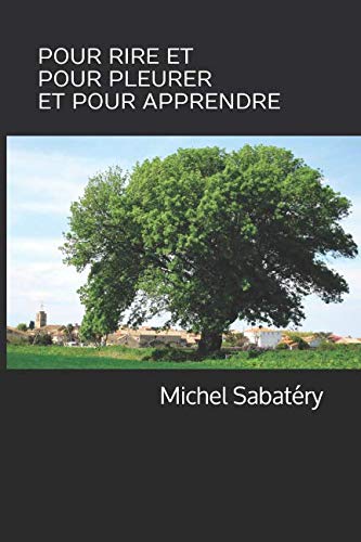 Pour rire et pour pleurer et pour apprendre book