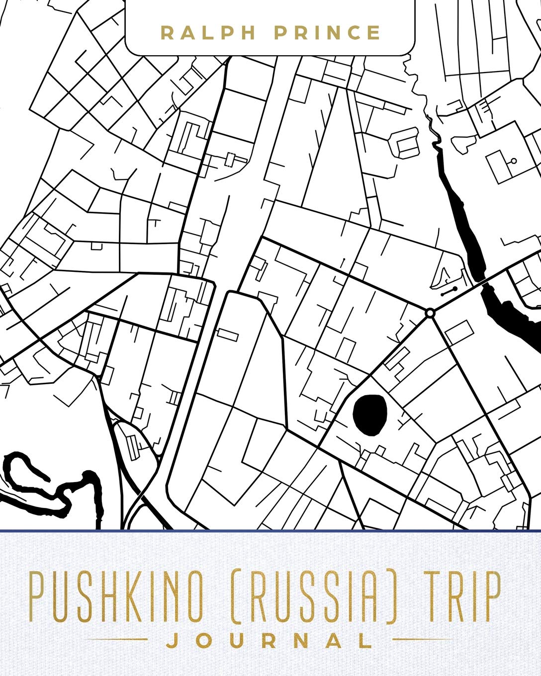 Pushkino (Russia) Trip Journal: Lined Pushkino (Russia) Vacation/Travel Guide Accessory Journal/Diary/Notebook With Pushkino (Russia) Map Cover Art Leisure, Home & Garden