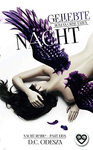 Geliebte Nacht: Roman ohne Tabus (Nacht-Reihe, Band 1) Romantic Thrillers