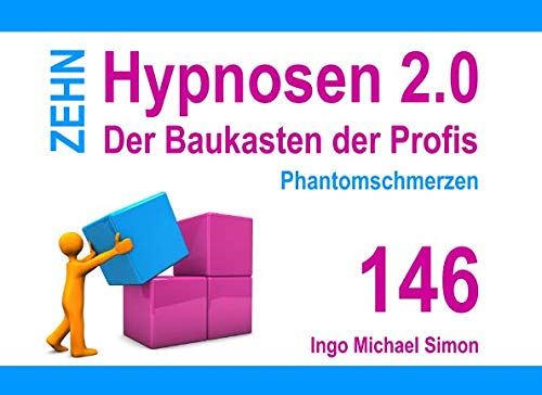 Zehn Hypnosen 2.0: Band 146 - Phantomschmerzen Psychology