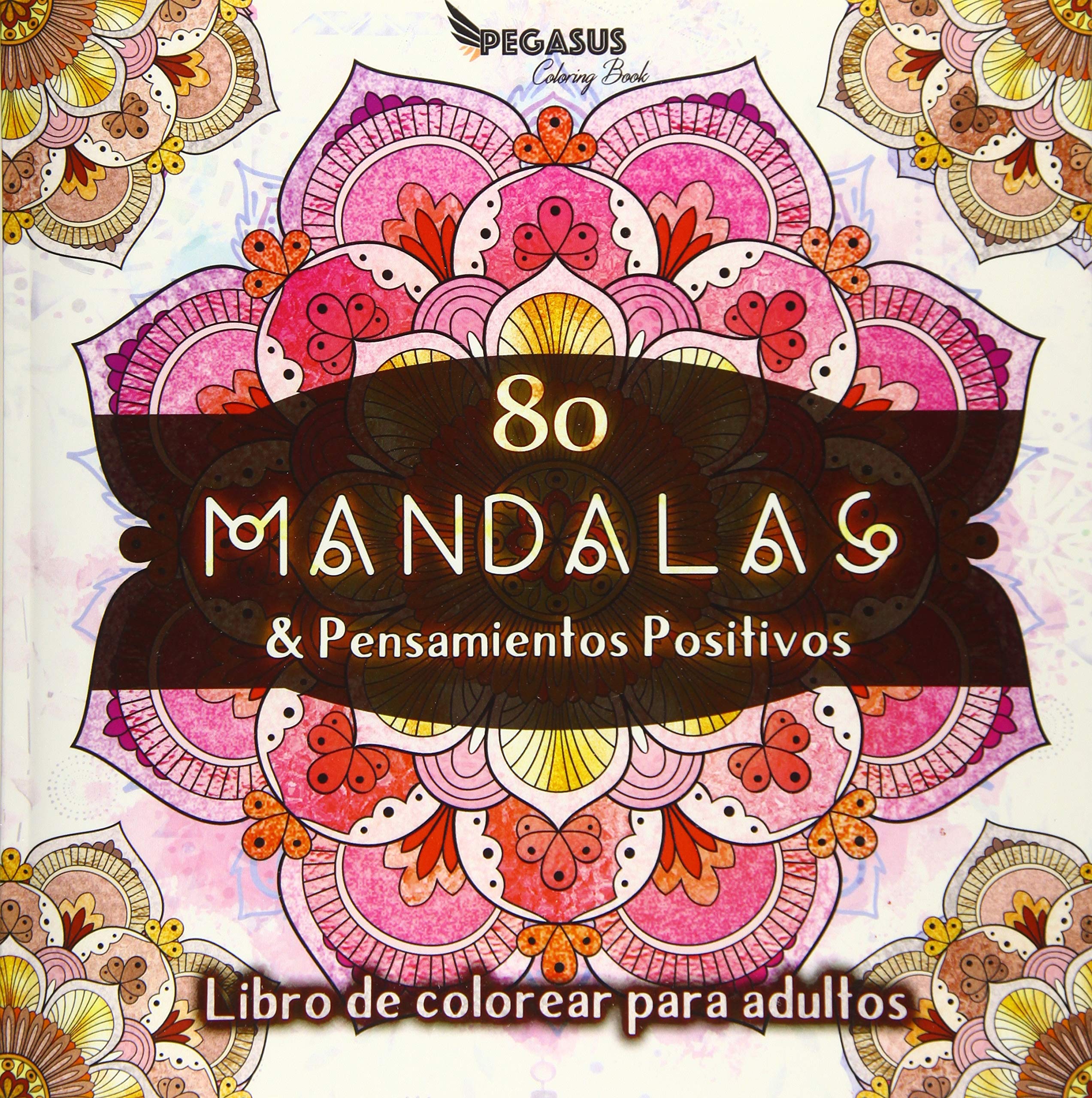 Libro de colorear para adultos: 80 Mandalas & Pensamientos Positivos book
