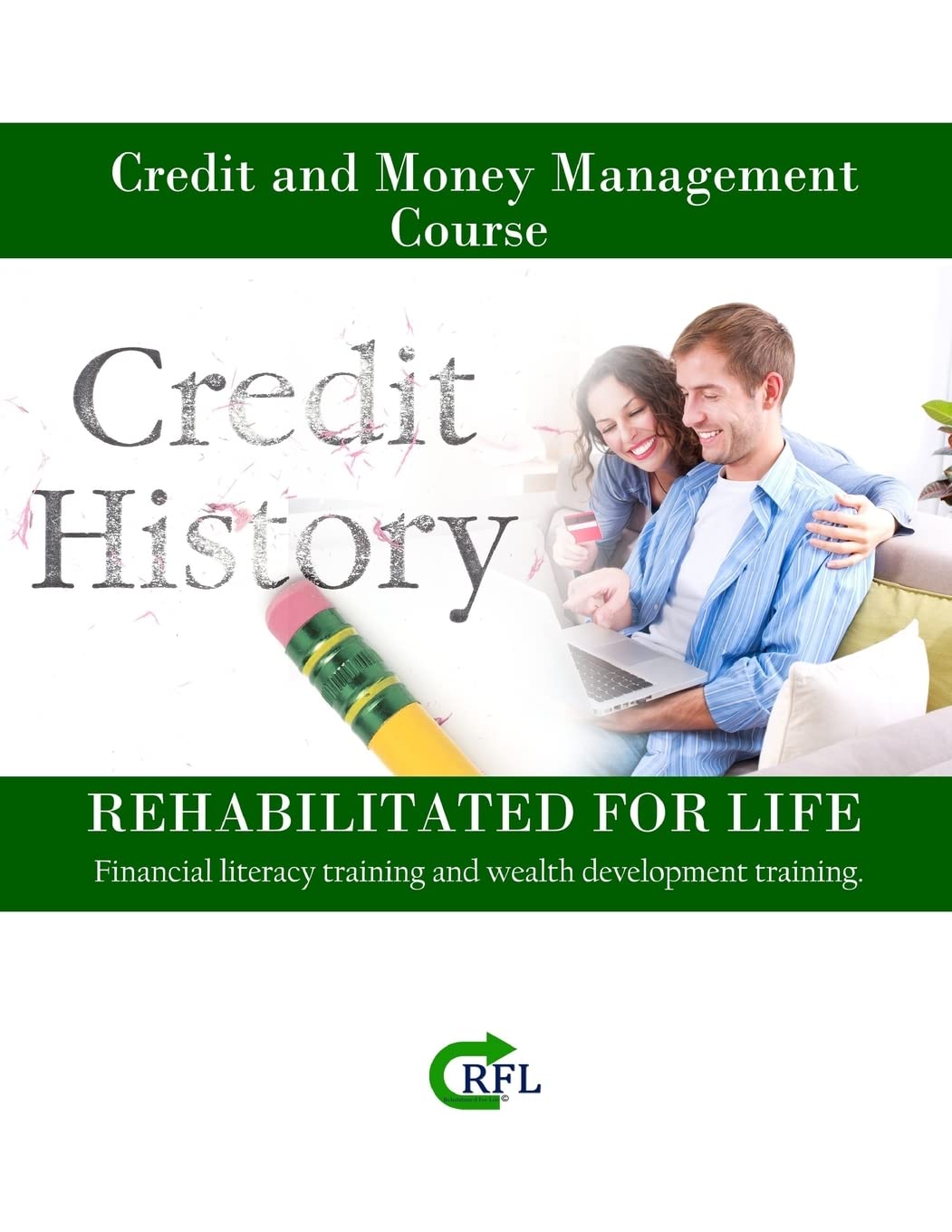 Credit and Money Management Course: Financial literacy training and wealth development training. Business, Finance & Career