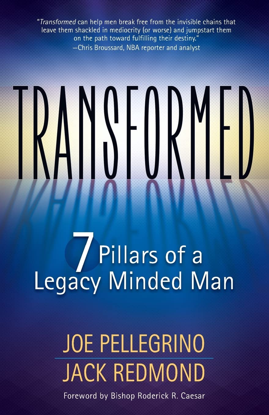 Transformed: The 7 Pillars of a Legacy Minded Man Religion & Esotericism