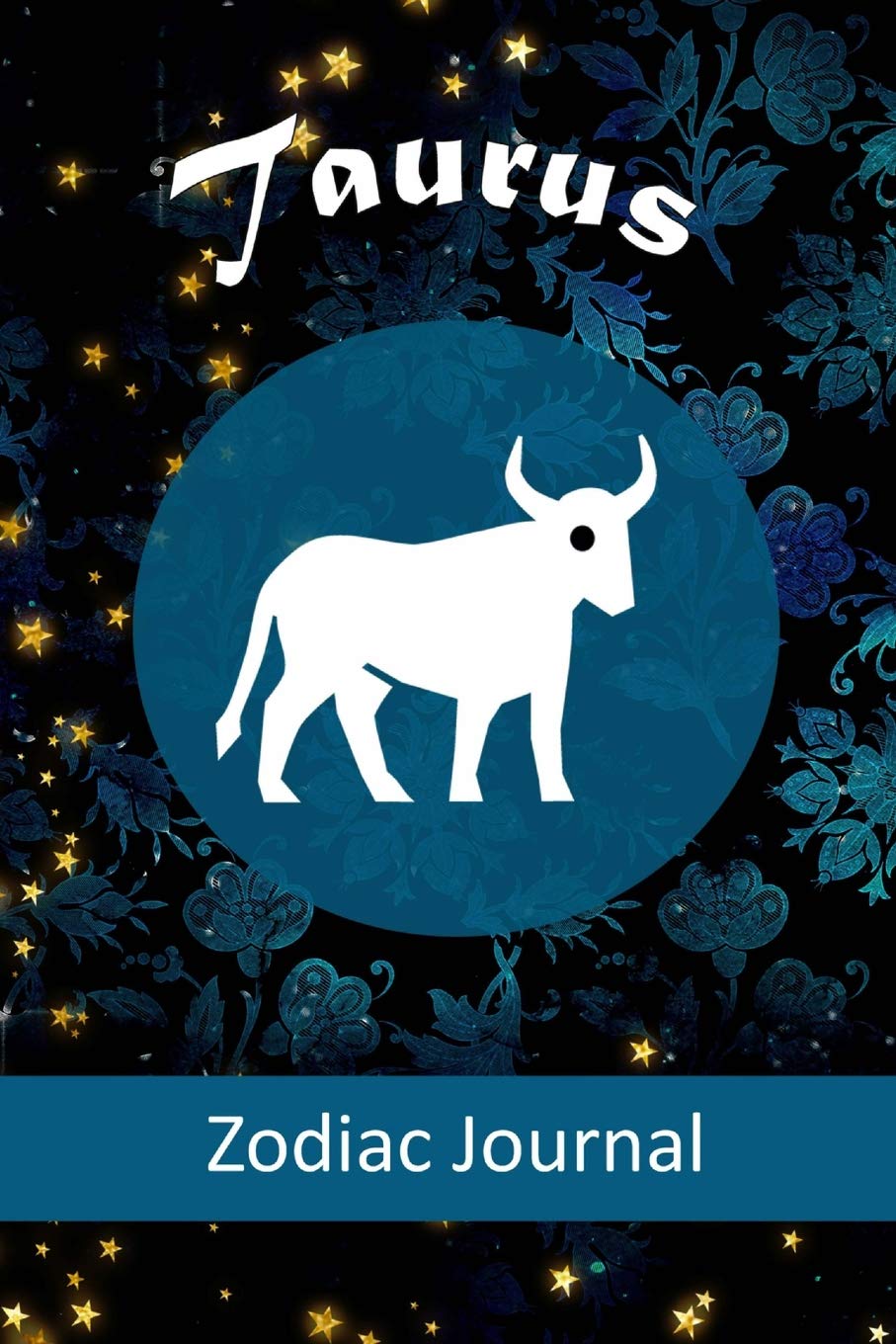 Taurus Zodiac Journal: Journal: Journal, Diary, Notebook, Coloring page frames and Zodiac sign, lined pages Self-help