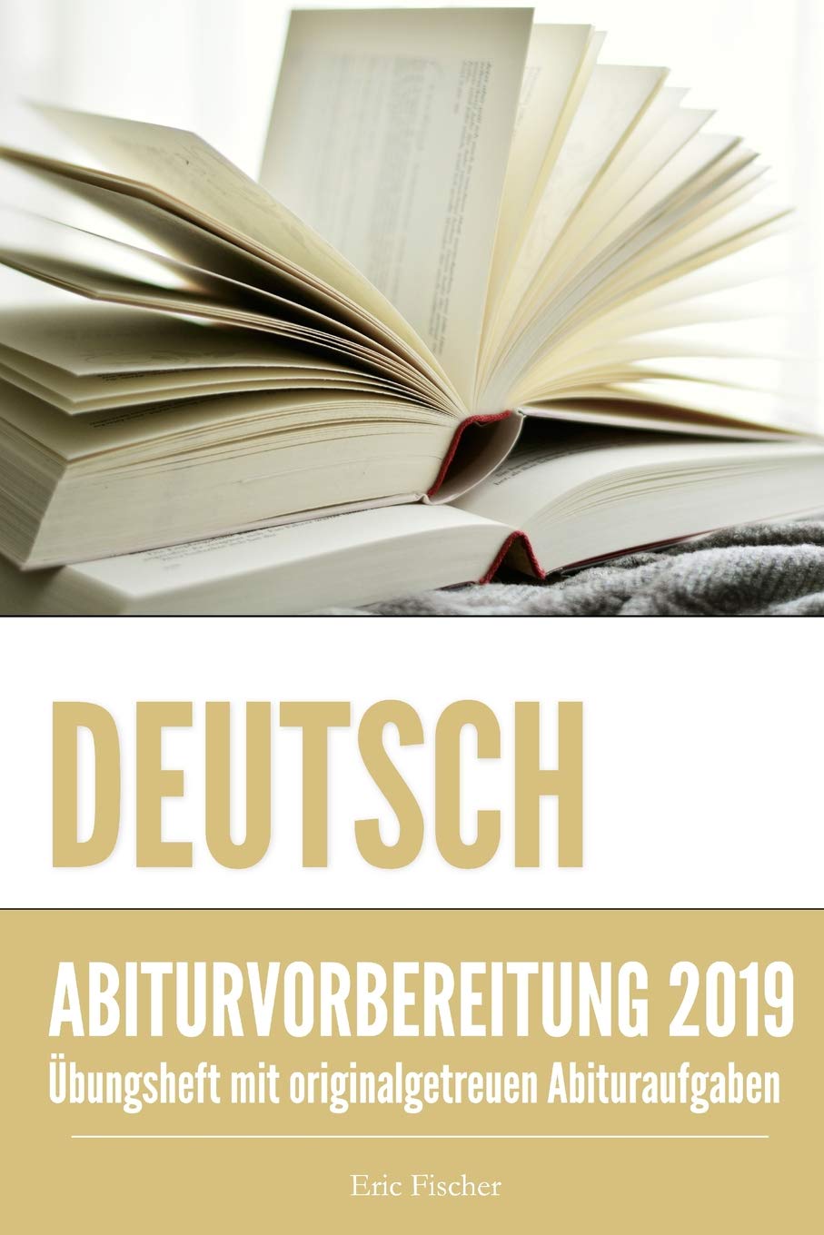 Abitur-Training Deutsch: Übungsheft mit Bearbeitungsstrategien und originalgetreuen Prüfungsaufgaben für das schriftliche und mündliche Abitur Study Guides